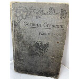 German Reader For Beginners Paul Valentine Bacon -School Book Rare Antique 1907